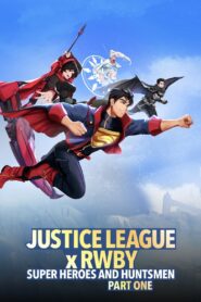 Justice League x RWBY: Super Heroes & Huntsmen, Part One