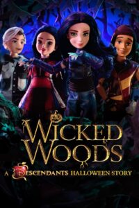 Wicked Woods: A Descendants Halloween Story